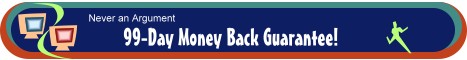 99-Day Money Back Guarantee!